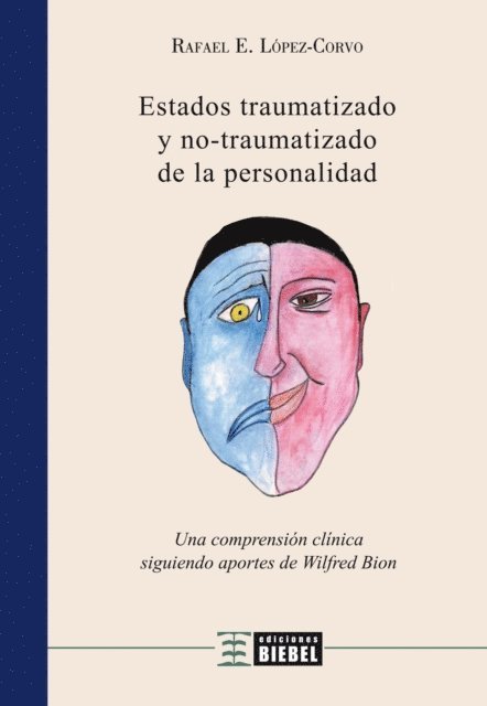 Rafael E. Lopez Corvo - Estados traumatizado y no traumatizado de la personalidad, E-bok