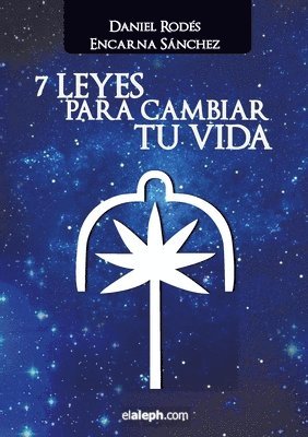 Daniel Rodés, Encarna Sánchez - 7 Leyes para cambiar tu vida, Häftad