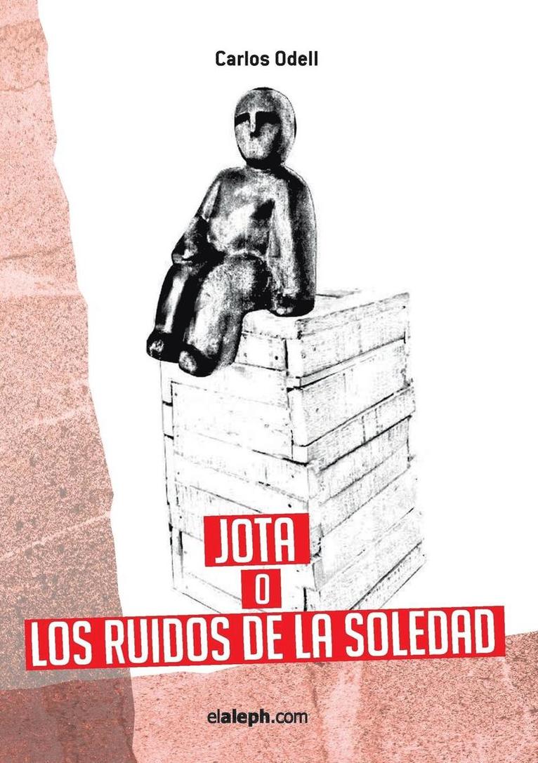 Carlos Odell - Jota O Los Ruidos de la Soledad, Häftad