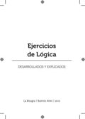 Ejercicios de Lógica Desarrollados Y Explicados: Colección Técnicas de Estudio