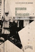 Reforma o revolucion