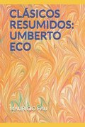 Clásicos Resumidos: Umberto Eco