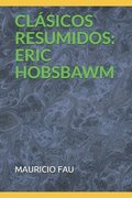 Clásicos Resumidos: Eric Hobsbawm