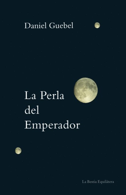 Daniel Guebel - La Perla del Emperador, E-bok