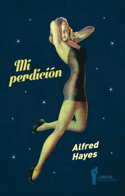 Alfred Hayes - Mi perdición, E-bok