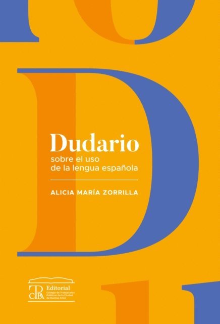 Alicia Maria Zorrilla - Dudario sobre el uso de la lengua espanola, E-bok