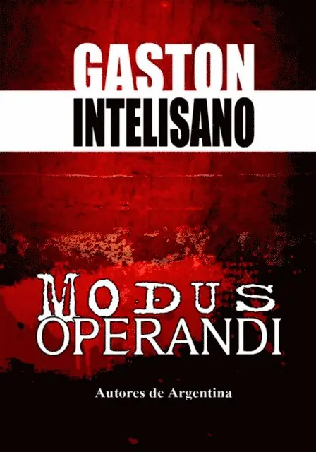 Gaston Intelisano - Modus Operandi, E-bok. Tillgänglighet: Lägg i varukorg
