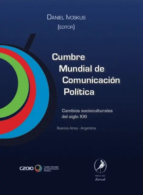 Daniel Ivoskus - Primera Cumbre Mundial de Comunicación Política, E-bok. Tillgänglighet: Lägg i varukorg