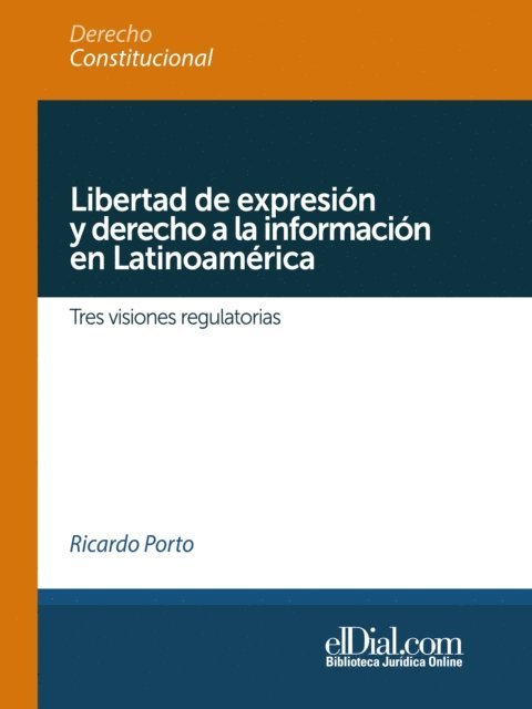 Ricardo Porto - Libertad de expresión y derecho a la información en Latinoamérica, E-bok