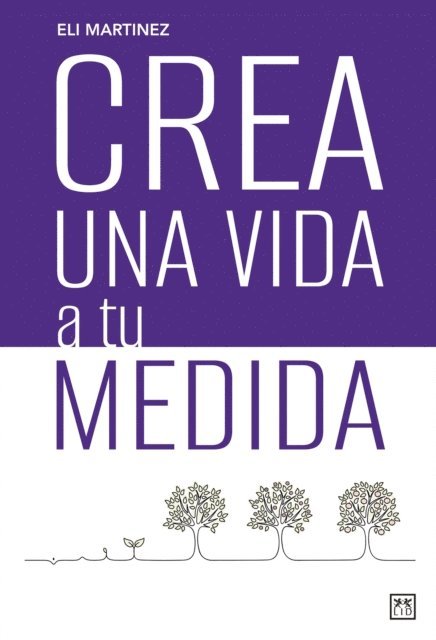 Eli Martinez - Crea una vida a tu medida, E-bok. Tillgänglighet: Lägg i varukorg