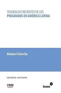 Mabel Dávila - Tendencias recientes de los posgrados en América Latina, Häftad. Tillgänglighet: Lägg i varukorg