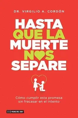 Virgilio A. Cordón - Hasta que la muerte nos separe, Häftad. Tillgänglighet: Lägg i varukorg