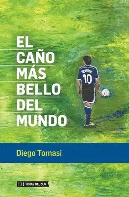 Diego Tomasi - El caño más bello del mundo, Häftad. Tillgänglighet: Lägg i varukorg