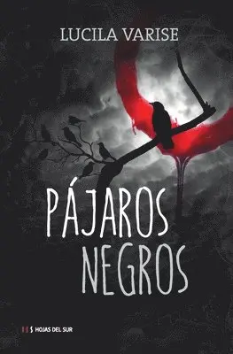 Lucia Varise - Pájaros negros, Häftad. Tillgänglighet: Lägg i varukorg