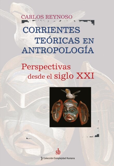Carlos Reynoso - Corrientes teoricas en antropologia, E-bok