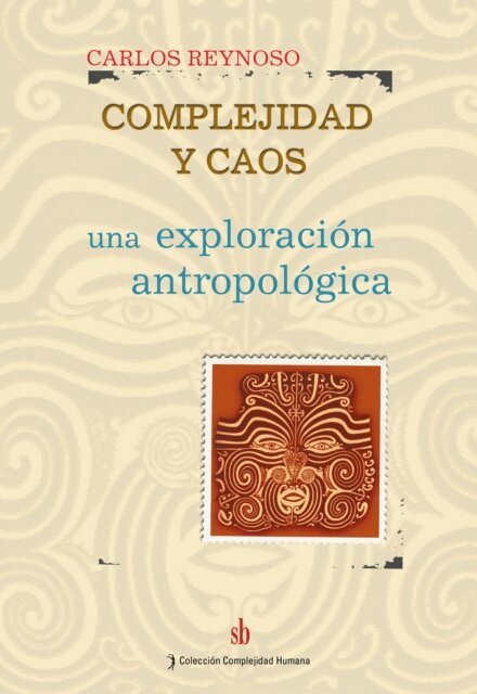 Carlos Reynoso - Complejidad y caos, E-bok