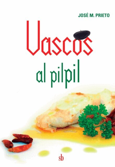 Jose M. Prieto - Vascos al pilpil, E-bok