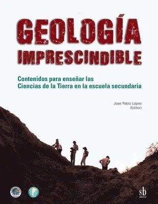 Sergio Nieva, Verónica Rosas, José Pablo López - Geología imprescindible, Häftad. Tillgänglighet: Lägg i varukorg