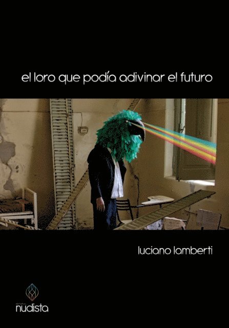 Luciano Lamberti - El loro que podia adivinar el futuro, E-bok
