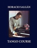 Horacio Salgan - TANGO COURSE