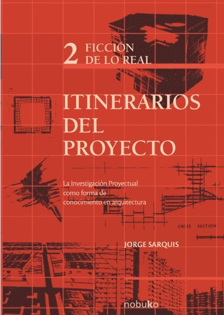 Jorge Sarquis - Itinerarios del proyecto 2. Ficcion de lo real, E-bok. Tillgänglighet: Lägg i varukorg