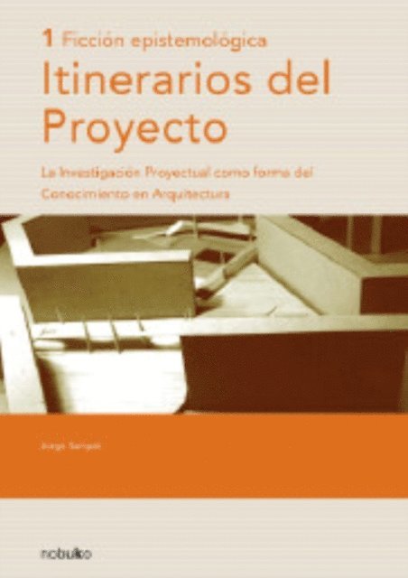 Jorge Sarquis - Itinerarios Del Proyecto 1 - Ficción Epistemología, E-bok. Tillgänglighet: Lägg i varukorg