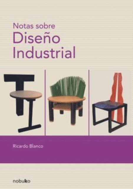 Ricardo Blanco - NOTAS SOBRE DISENO INDUSTRIAL, E-bok