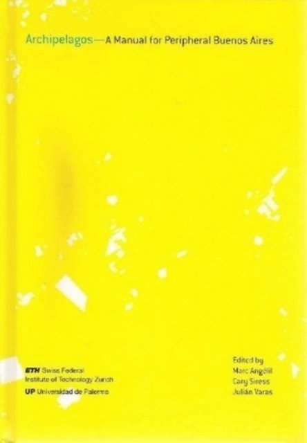 Julian Varas, Cary Siress, Marc Angelil - Archipiélagos, E-bok