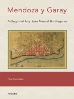 Paul Groussac - Mendoza y Garay, E-bok
