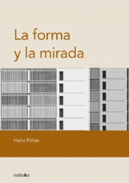 Helio Pinon - La forma y la mirada, E-bok. Tillgänglighet: Lägg i varukorg