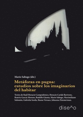 Mario Sabugo - Metáforas en pugna: estudios sobre los imaginarios del habitar, Häftad