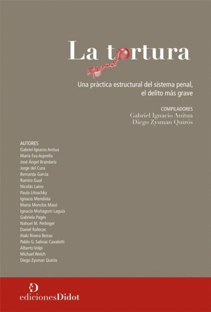 Diego Zysman Quiros, Gabriel Ignacio Anitua - La tortura, E-bok