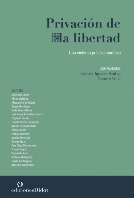 Ramiro Gual, Gabriel Ignacio Anitua - Privación de la libertad, E-bok