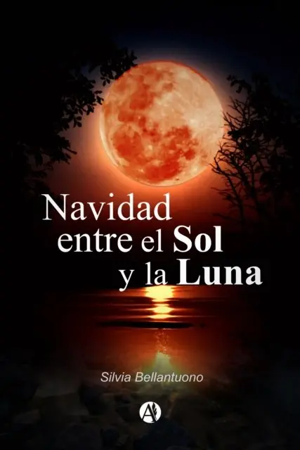 Silvia Bellantuono - Navidad entre el sol y la luna, E-bok. Tillgänglighet: Lägg i varukorg