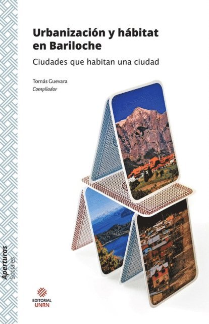Pablo Marigo, Julieta Bonilla, Victor Damian Medina, Evelyn del Valle Colino, Maria Mercedes Di Virgilio, Maria Alejandra Nussbaum, Jorge Cesar Paolinelli, Paula Gabriela Nunez, Tomas Alejandro Guevara - Urbanización y hábitat en Bariloche, E-bok
