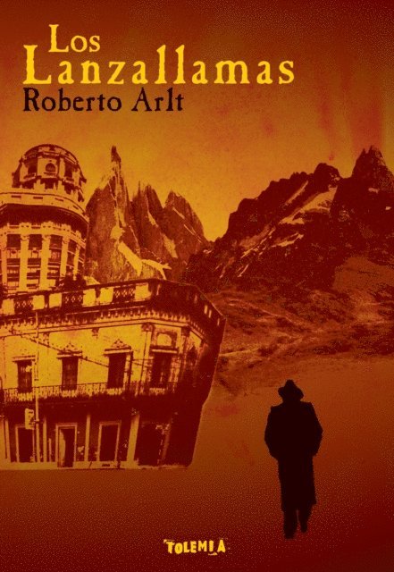 Roberto Arlt - Los Lanzallamas, E-bok