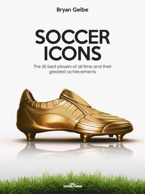 Bryan Gelbe - SOCCER ICONS, E-bok. Tillgänglighet: Lägg i varukorg
