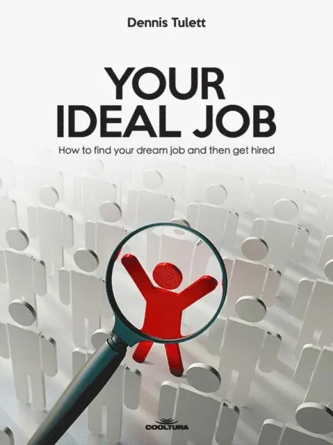 Dennis Tulett - Your Ideal Job, E-bok. Tillgänglighet: Lägg i varukorg