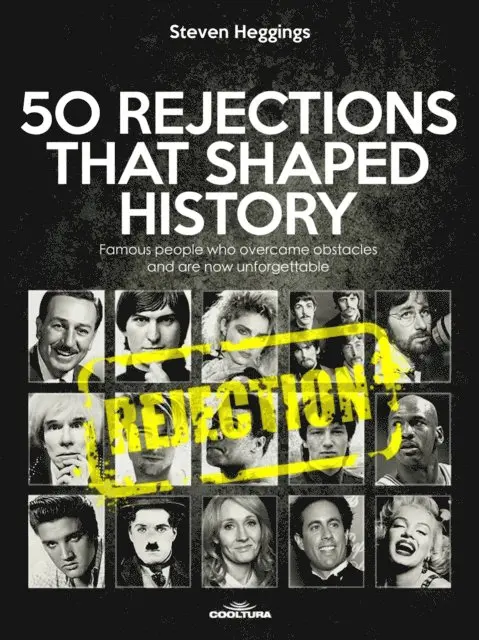 Steven Heggings - 50 REJECTIONS THAT SHAPED HISTORY, E-bok. Tillgänglighet: Lägg i varukorg
