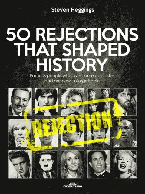 Steven Heggings - 50 REJECTIONS THAT SHAPED HISTORY, E-bok. Tillgänglighet: Lägg i varukorg