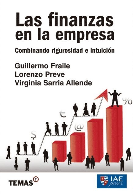 Virginia Sarria Allende, Guillermo Fraile, Lorenzo Preve - Las finanzas en la empresa, E-bok