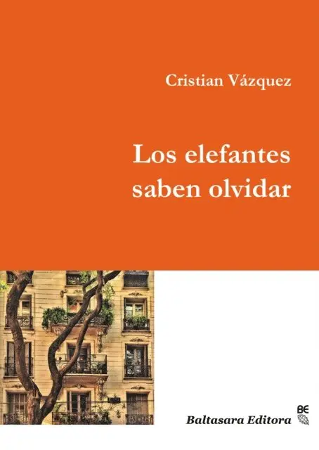 Cristian Vazquez - Los elefantes saben olvidar, E-bok. Tillgänglighet: Lägg i varukorg