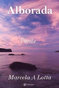 Gladys Viviana Landaburo - Alborada: Poesía, Häftad