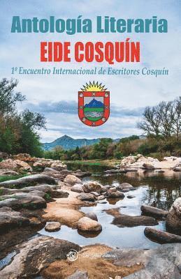 Sonia Fabiola Demitropulos, Maria Amelia Dinova Castro - Antologaía Literaria Eide Cosquín 2018: 1° Encuentro Internacional de Escritores Cosquín, Häftad