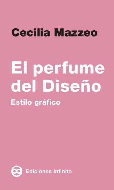 Cecilia Mazzeo - El perfume del diseño, E-bok
