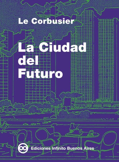 Le Corbusier - La Ciudad del Futuro, E-bok