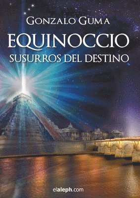 Gonzalo Guma - Equinoccio - Susurros del destino, Häftad