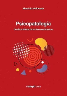 Mauricio Weintraub - Psicopatología, Häftad