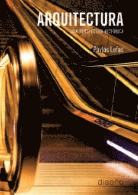 Pavlos Lefas - Arquitectura una perspectiva histórica, E-bok