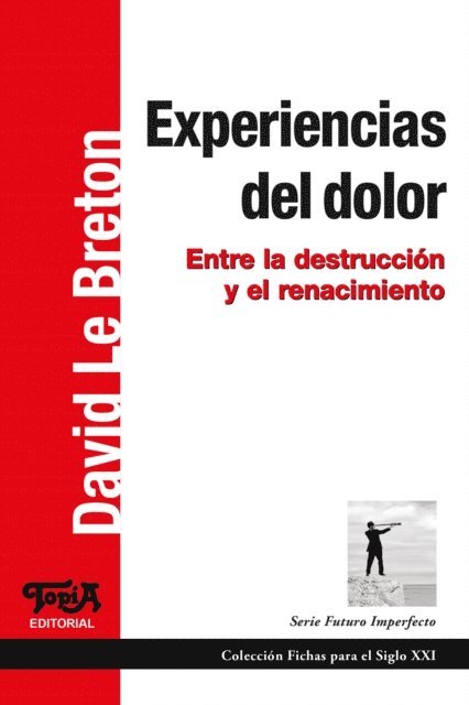 David Le Breton - Experiencias del dolor, E-bok